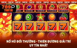 Nổ Hũ Đổi Thưởng - Thiên Đường Giải Trí Uy Tín Nhất